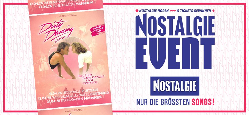 Konzertplakat von "Dirty Dancing in Concert", nebendran steht "NOSTALGIE Event"